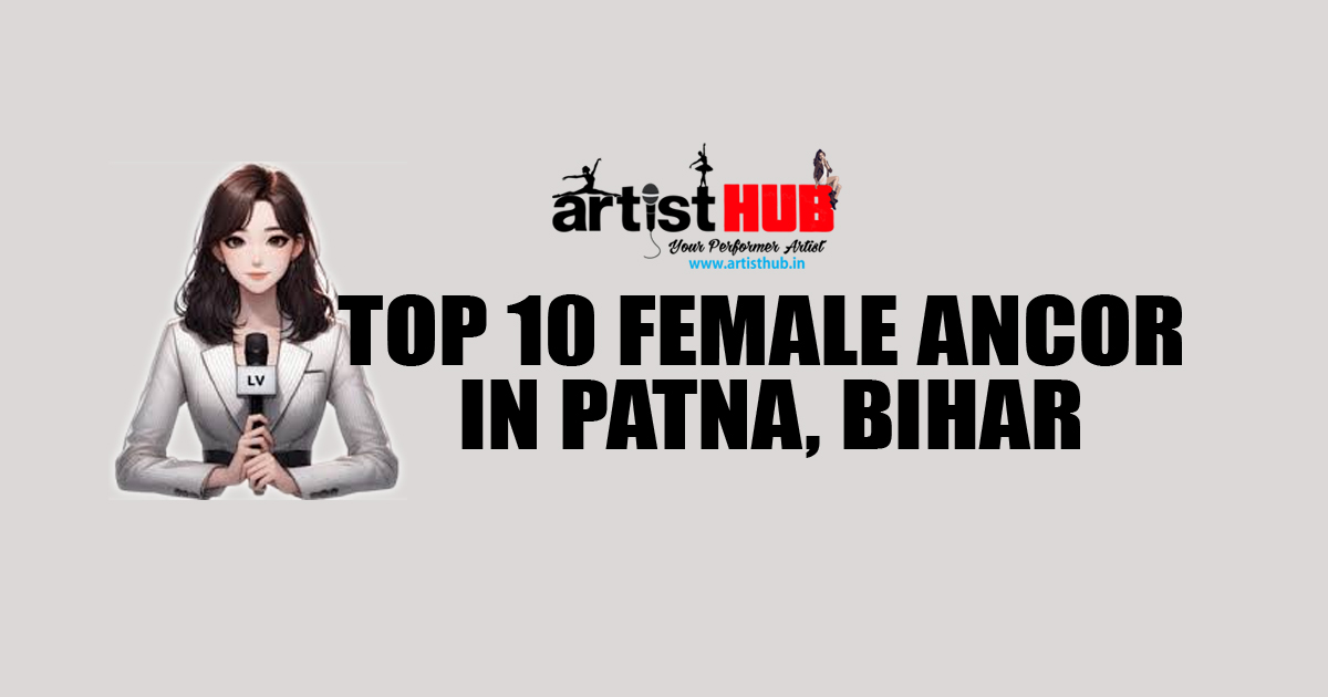 Top 10 Female Anchor/Emcee in Patna, Bihar